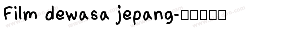 Film dewasa jepang字体转换